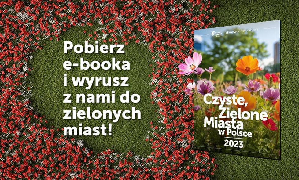„Czyste, Zielone Miasta w Polsce 2023” - wyrusz z nami do zielonych miast!