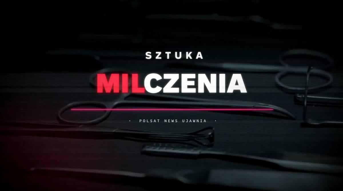 "Sztuka milczenia". Śledztwo Polsat News Ujawnia i lekarze milionerzy