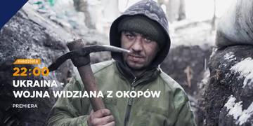 Ukraina - wojna widziana z okopów