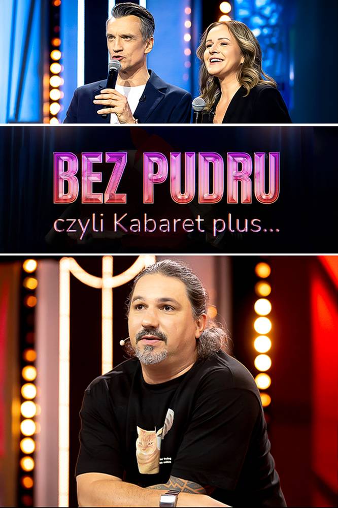 2026-03-04 Bez pudru czyli Kabaret plus.... Co i kto w 1. odcinku? - Polsat.pl