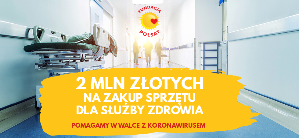 2 miliony złotych na walkę z epidemią od Fundacji Polsat