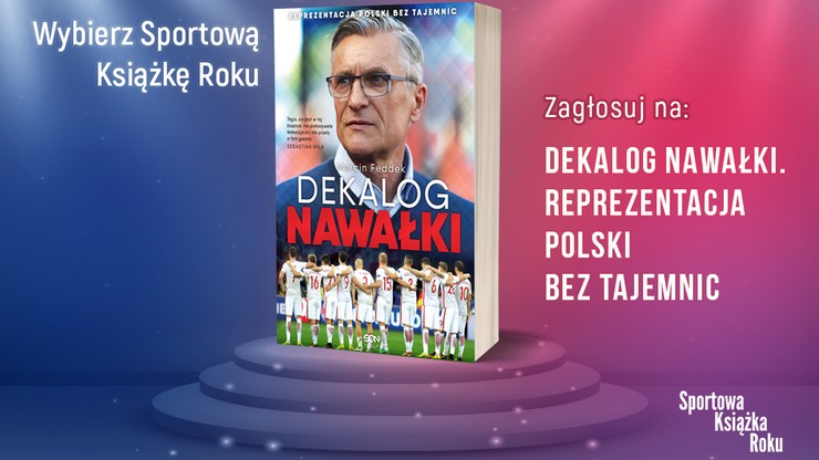 "Dekalog Nawałki" z szansą na tytuł Sportowej Książki Roku!