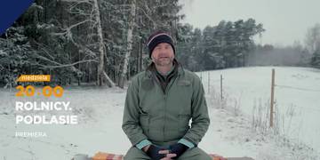 Ronicy. Podlasie 8 odc 4