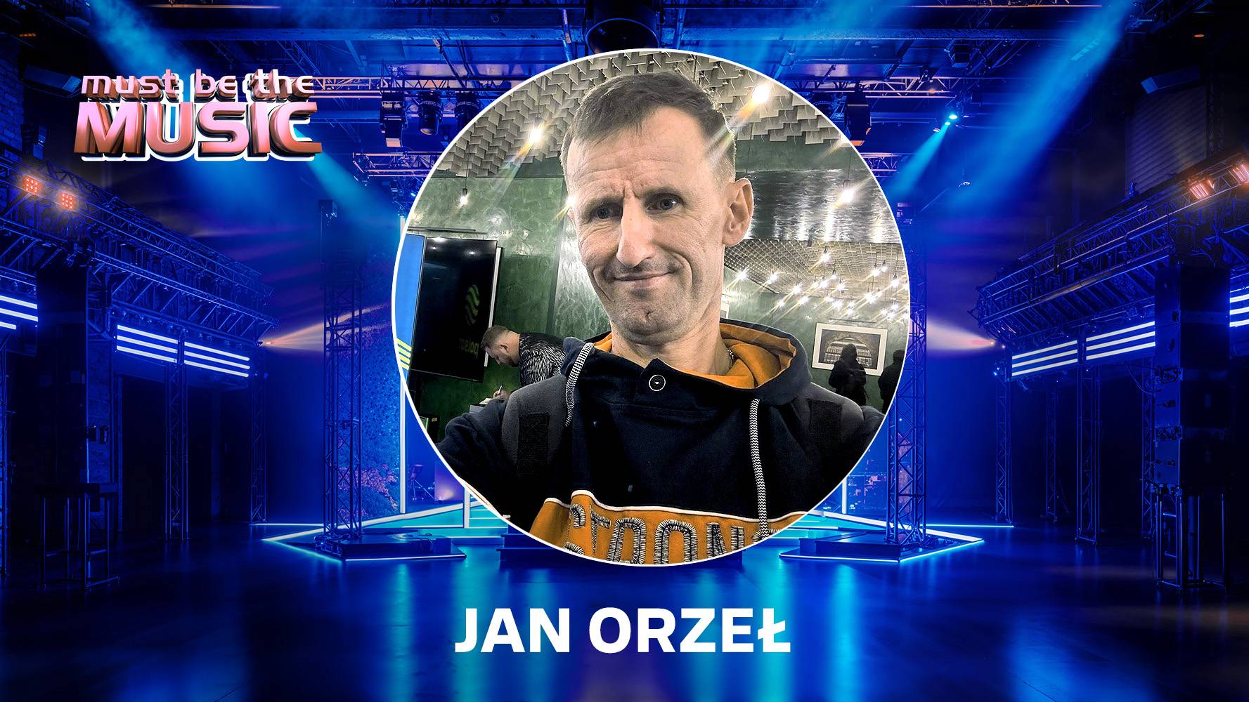 Jan Orzeł w „Must Be The Music” wiosną 2026 roku
