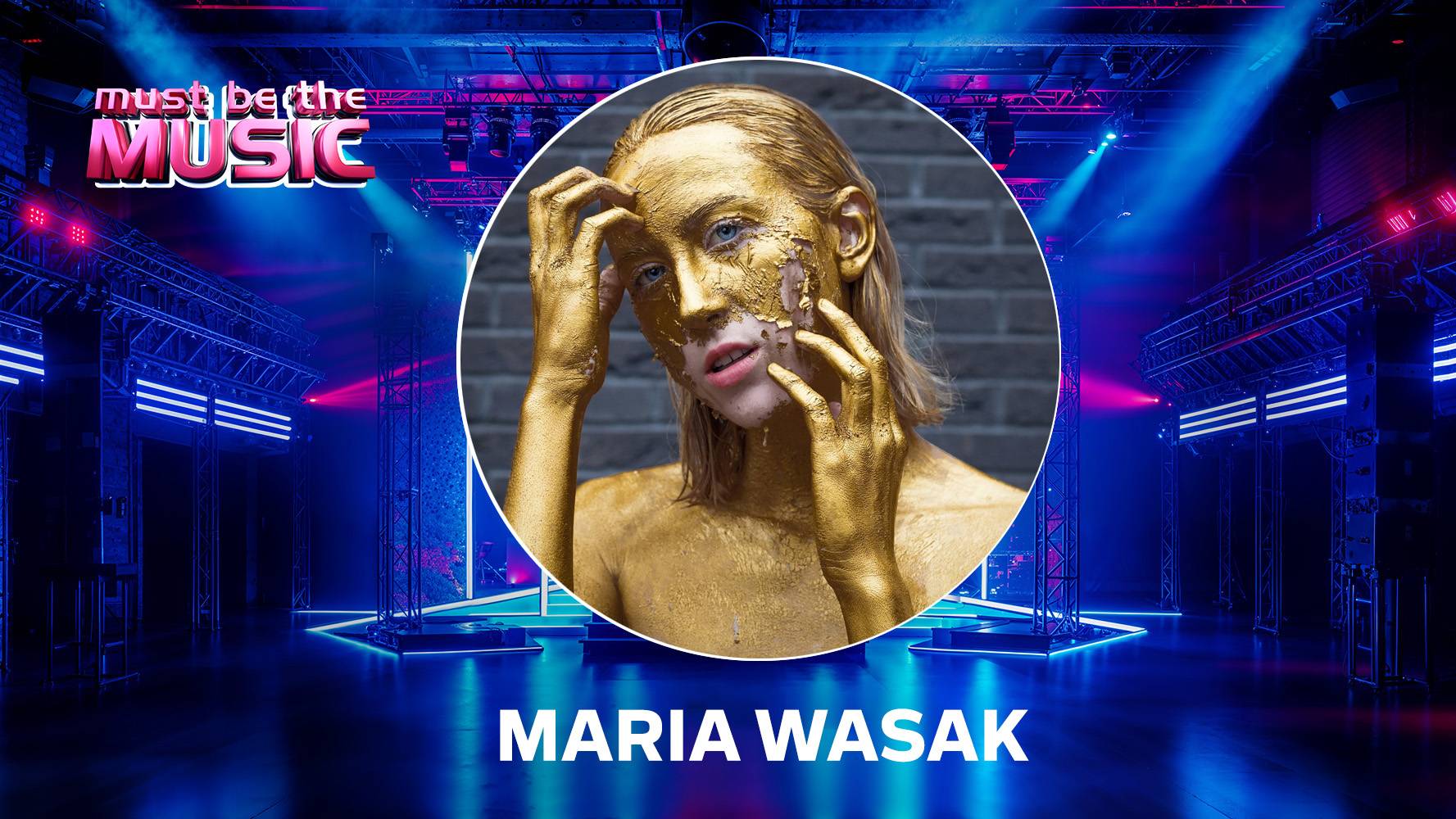 Maria Wasak w „Must Be The Music” wiosną 2026 roku