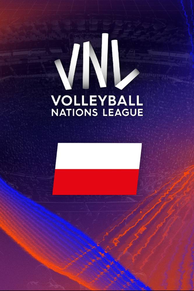 2025-06-06 Liga Narodów 2025. Mecze polskich siatkarzy w Polsacie - Polsat.pl