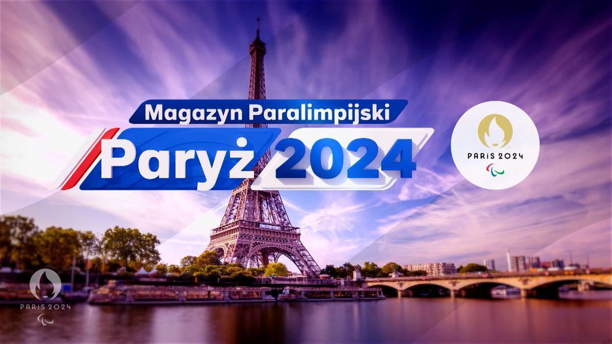 Magazyn Paralimpijski Paryż 2024 - 02.09. Gdzie obejrzeć? O której godzinie? Transmisja TV i stream online