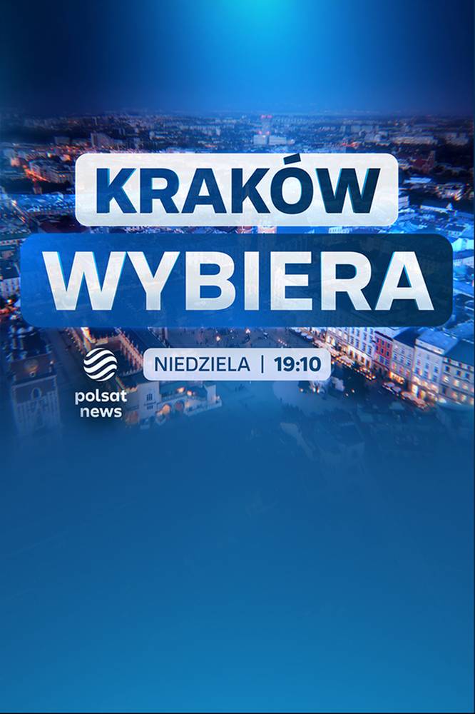 2026-10-08 Druga tura. Program „Kraków Wybiera” w Polsat News