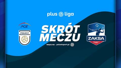 Grafika promująca skrót meczu siatkówki Plus Ligi, z logotypami PGE Projekt Warszawa i ZAKSA Kędzierzyn-Koźle.