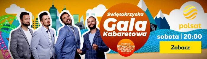 Świętokrzyska Gala Kabaretowa 2025 w sobotę 30 sierpnia w Polsacie
