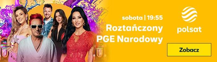 Roztańczony PGE Narodowy 2025 w sobotę 27 września od godz. 19:55 w Polsacie