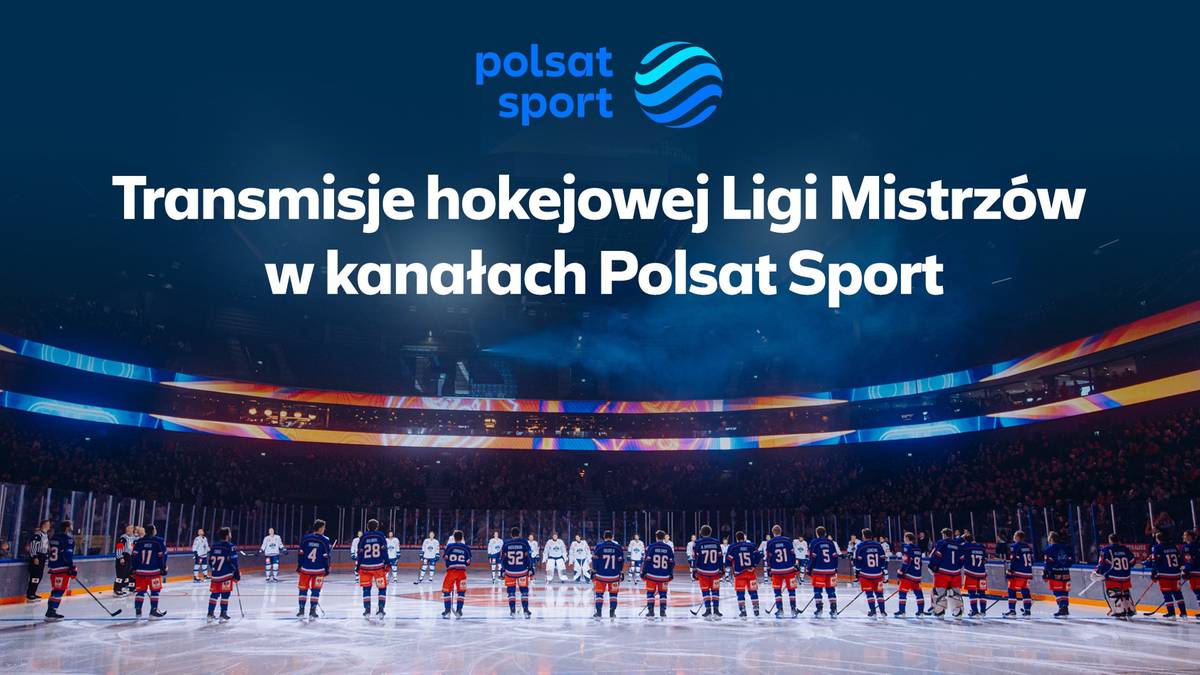 Drużyna hokeistów w pełnym rynsztunku sportowym stoi na lodowisku, w tle widownia oraz oświetlona hala sportowa. W górnej części obrazka logo Polsat Sport.
