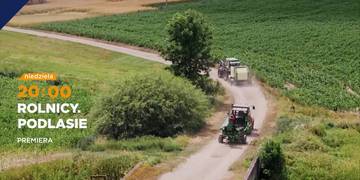 Rolnicy. Podlasie