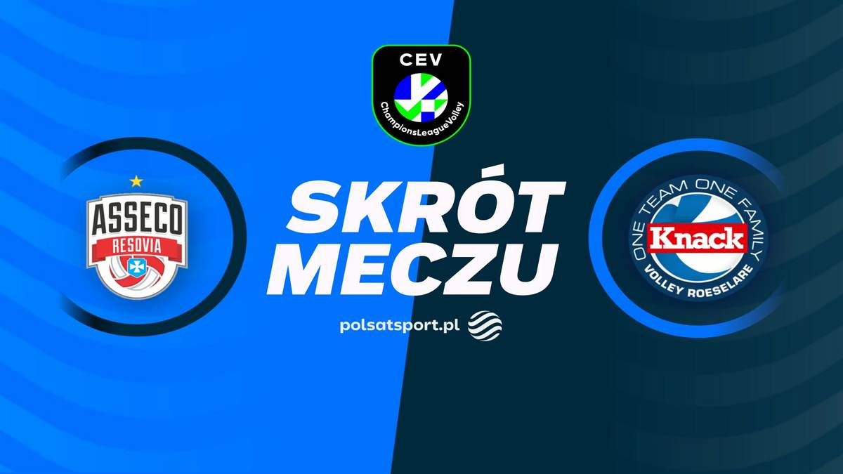 Logotypy Asseco Resovia Rzesz&oacute;w i Knack Roeselare na tle grafiki z napisem "Skr&oacute;t meczu".
