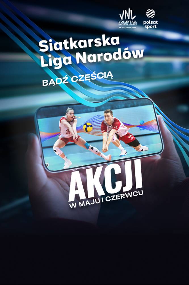 2024-05-13 Wszystkie mecze siatkarskiej Ligi Narodów w Telewizji Polsat - Polsat.pl