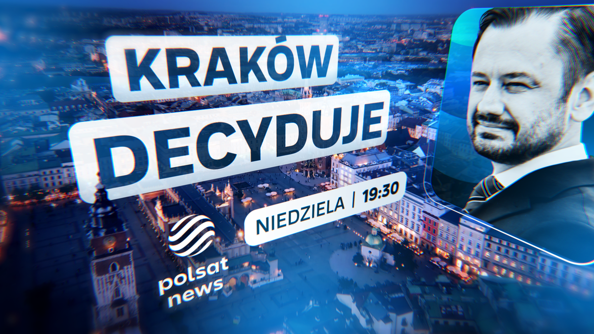 "Kraków Decyduje" w Polsat News. Specjalny program w niedzielę od 19:30