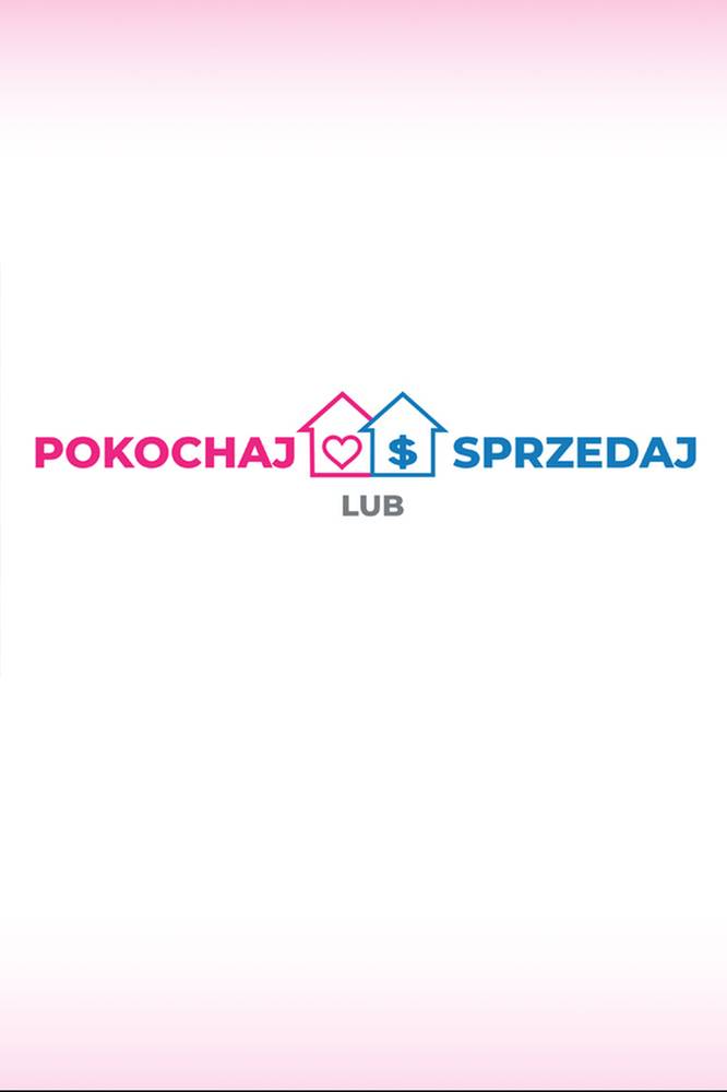 2026-07-13 Polska edycja „Pokochaj lub sprzedaj”. Znamy szczegóły!
