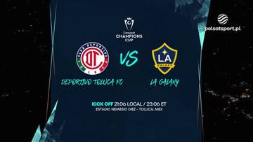 Logotypy drużyn Deportivo Toluca FC i LA Galaxy na tle ciemnej planszy z informacją o rozgrywkach Champions Cup oraz godzinie rozpoczęcia meczu.