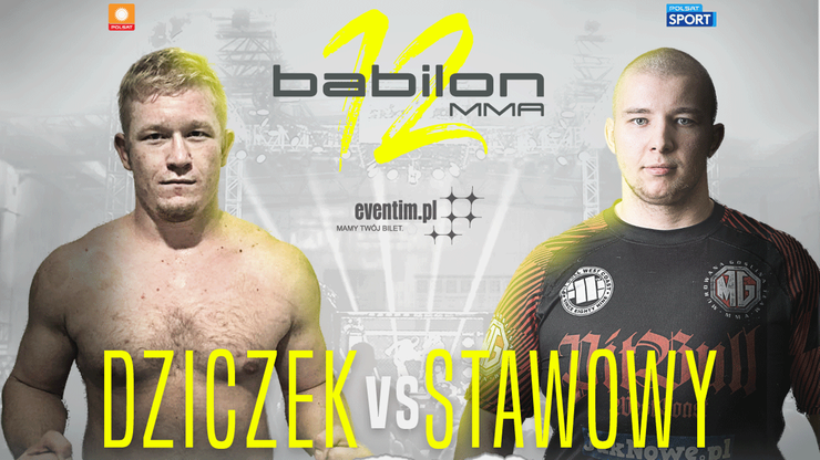 Babilon MMA 12: "Dzik" Dziczek w konfrontacji z "Czołgiem" Stawowym