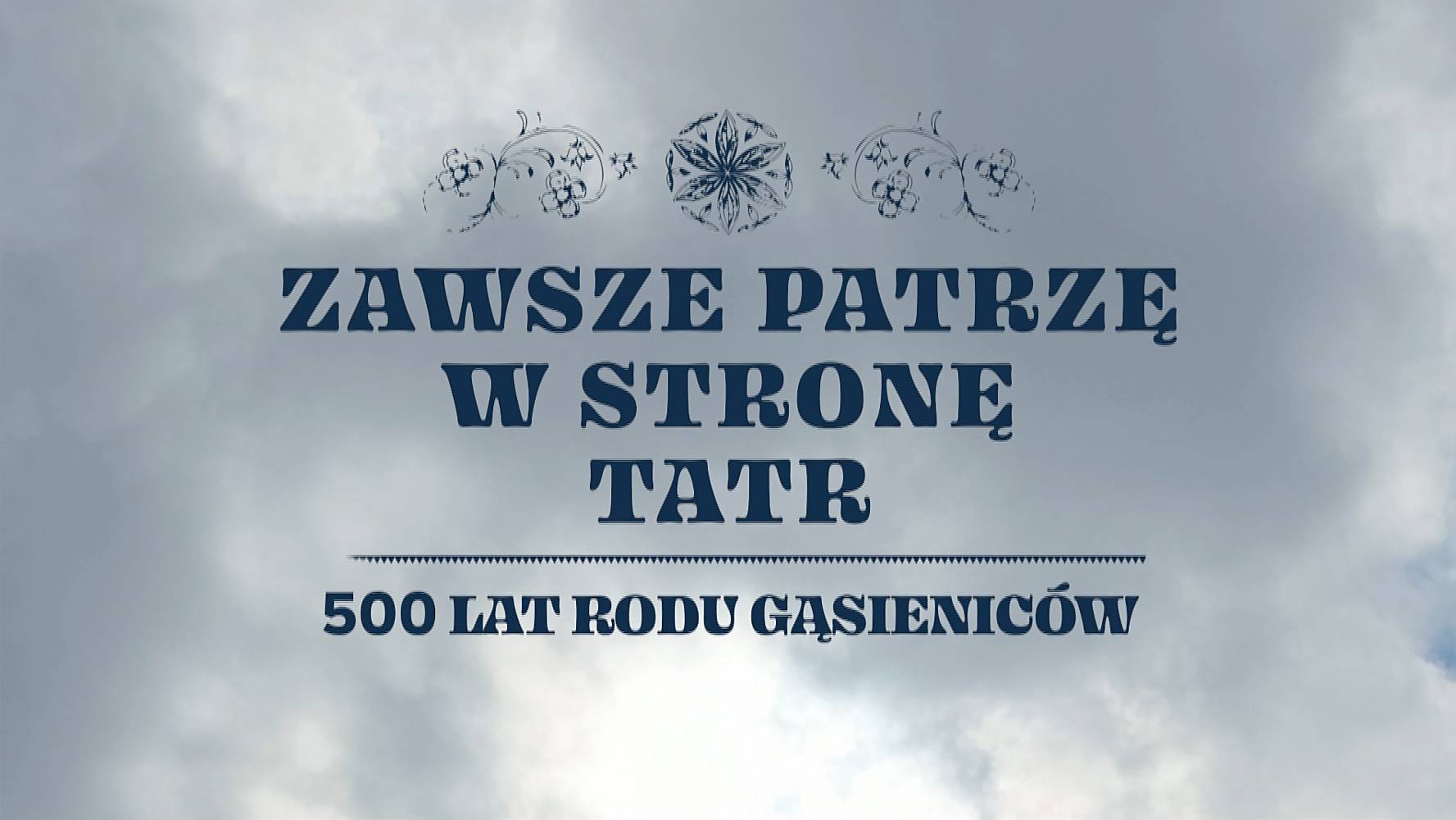 „Zawsze patrzę w stronę Tatr” w sobotę 9 sierpnia w Polsat News