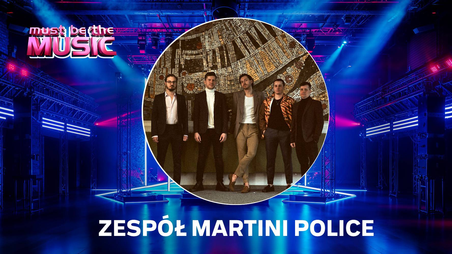 Zespół Martini Police w „Must Be The Music” wiosną 2026 roku