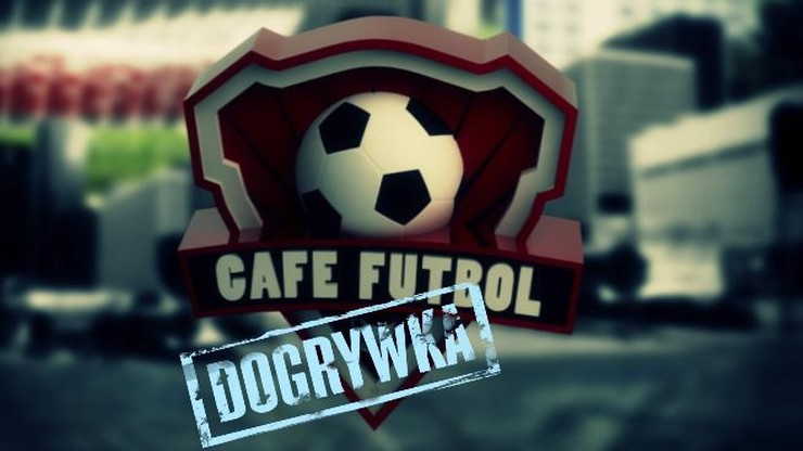 Dogrywka Cafe Futbol! Kliknij i oglądaj