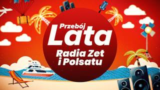Przebój lata Radia Zet i Polsatu