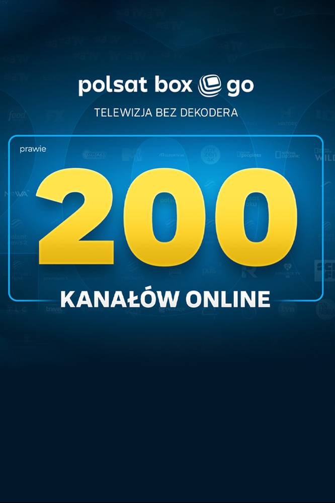 2026-03-09 Nowości w Polsat Box Go. Blisko 200 kanałów online w serwisie