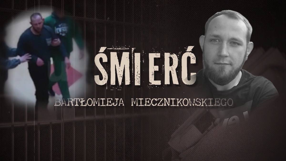 Polsat News Ujawnia. "Śmierć Bartłomieja Miecznikowskiego"