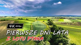 22.06.2020 00:00 Krajobrazy pierwszych dni lata (4K)