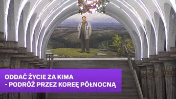Oddać życie za Kima - podróż przez Koreę Północną
