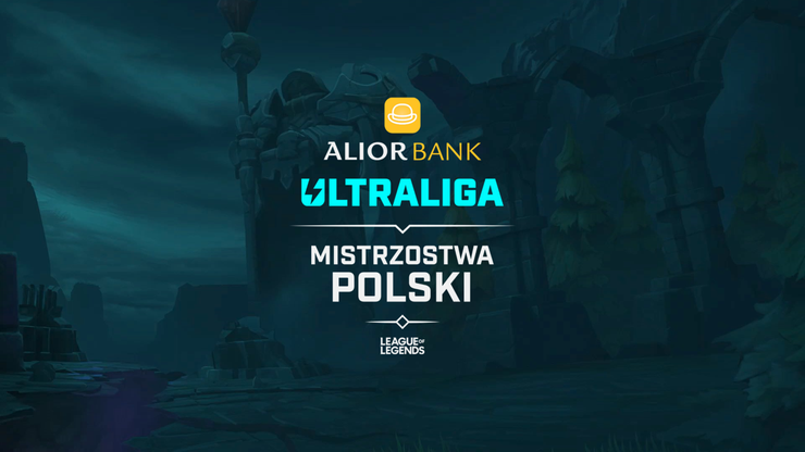 Już w sierpniu poznamy mistrza 4. sezonu Alior Bank Ultraligi, Mistrzostw Polski w League of Legends