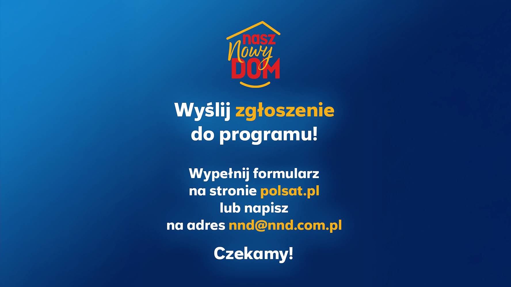 „Nasz nowy dom”: Pomoc, która zmienia życie. Wyślij zgłoszenie