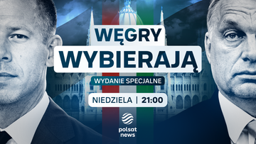 Dwa portrety mężczyzn, jeden po lewej, drugi po prawej, z napisem "WĘGRY WYBIERAJĄ WYDANIE SPECJALNE NIEDZIELA | 21:00" pośrodku.